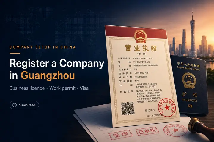 Registering a company in Guangzhou: business licence, work permit and visa